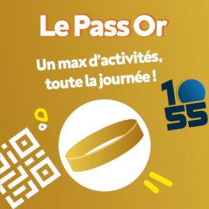 10·55 PASS OR - 1 BILLET - E-BILLET