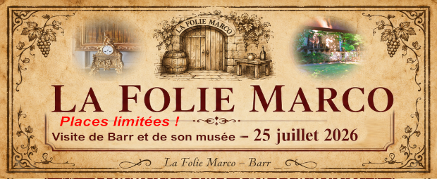 Visite de Barr, musée Folie Marco + repas ! Visite de Barr, musée Folie Marco + repas !