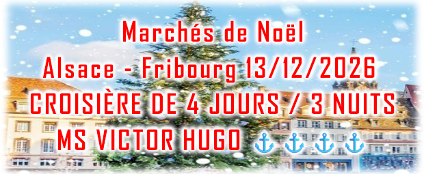 Croisière Noël Alsace Fribourg Croisière Noël Alsace Fribourg