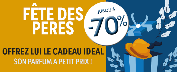 Parfums pour la Fête des Pères jusqu'à -70 % ! Parfums pour la Fête des Pères jusqu'à -70 % !