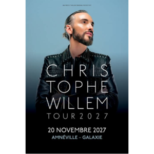 CHRISTOPHE WILLEM - 20/11/27 à 20h - Amnéville
