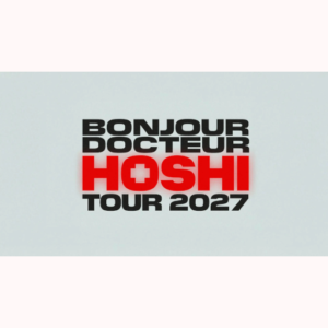 HOSHI TOUR 2027 - REIMS/NANCY