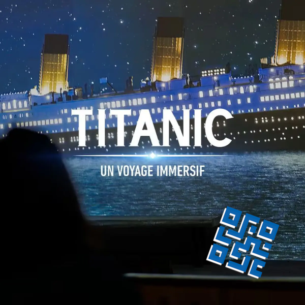TITANIC "Un voyage immersif